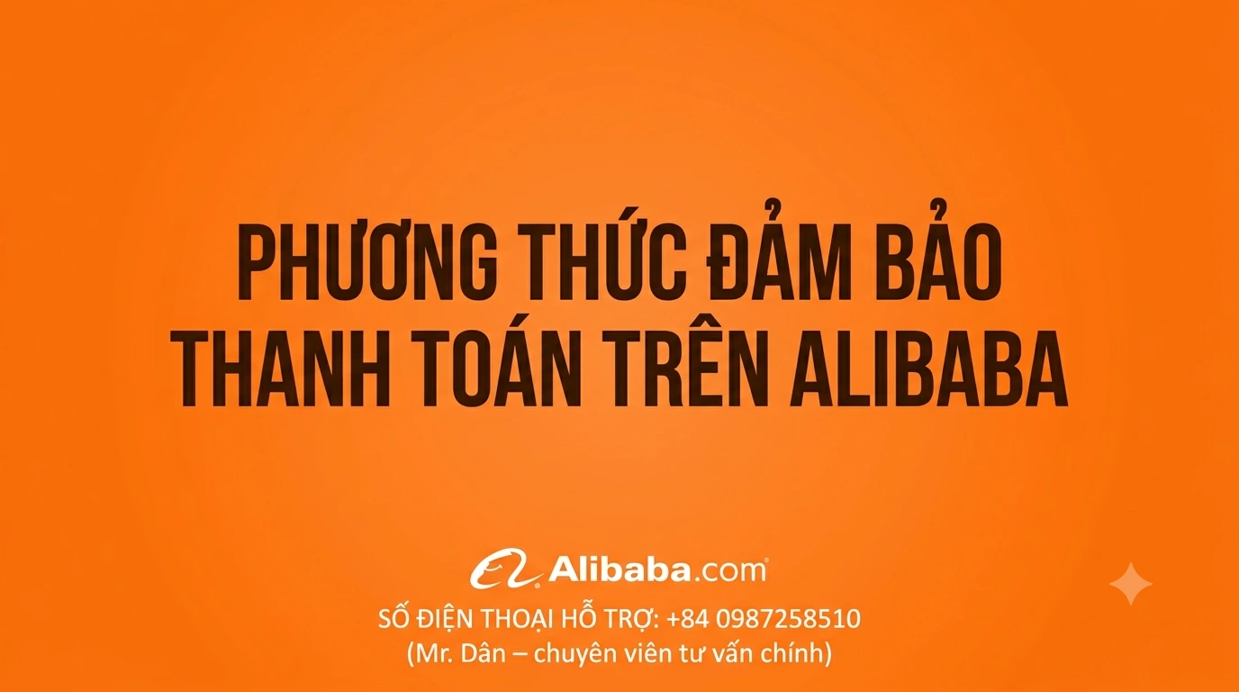 Phương thức đảm bảo thanh toán trên Alibaba