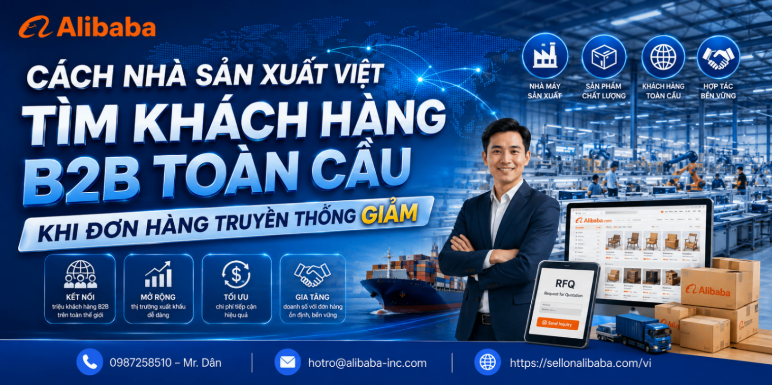 Cách Nhà Sản Xuất Việt Tìm Khách Hàng B2B Toàn Cầu Khi Đơn Hàng Truyền Thống Giảm